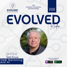 ERP103 - SMB Marketing and AI — Evolved Radio podcast cover art