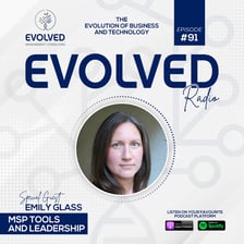 ERP091 - MSP Tools and Leadership — Evolved Radio podcast cover art