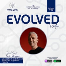 ERP099 - Lessons building an MSP with global reach — Evolved Radio podcast cover art