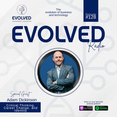 ERP128 - Critical Thinking, Career Change, and Identity — Evolved Radio podcast cover art