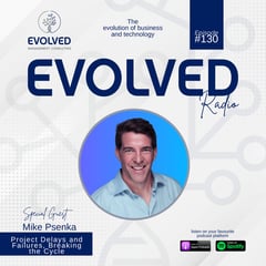 ERP130 - Project Delays and Failures, Breaking the Cycle — Evolved Radio podcast cover art