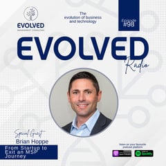 ERP098 - From Startup to Exit an MSP Journey — Evolved Radio podcast cover art