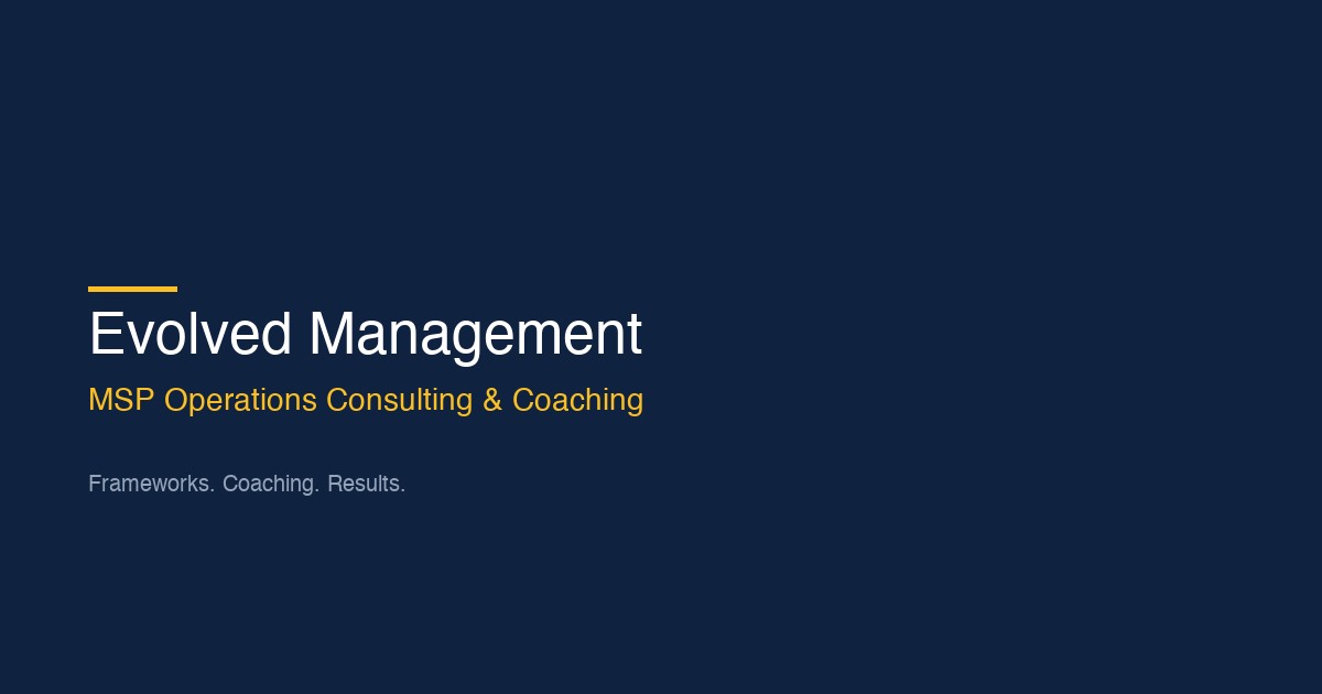 MSP Operations Consulting & Group Coaching | Evolved Management